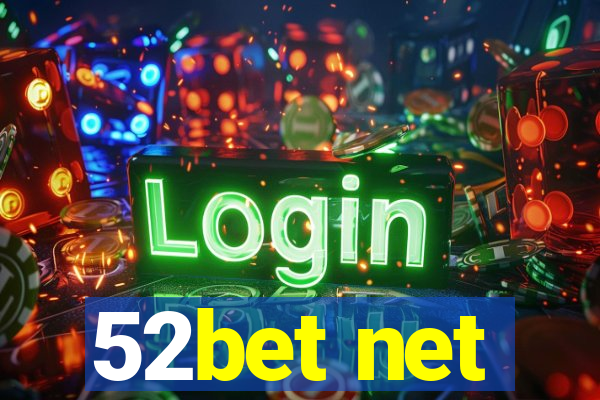 52bet net